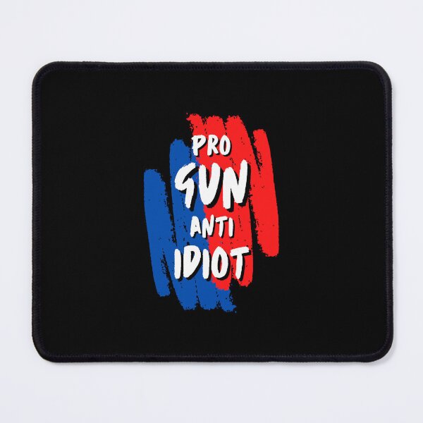 Item preview, Pro Gun Anti Idiot designed and sold by Pixelish.