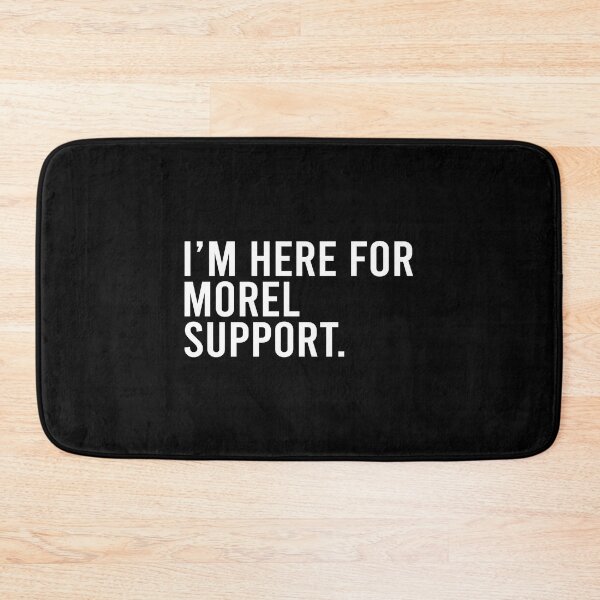 Item preview, I'm here for morel support designed and sold by andygiangore.