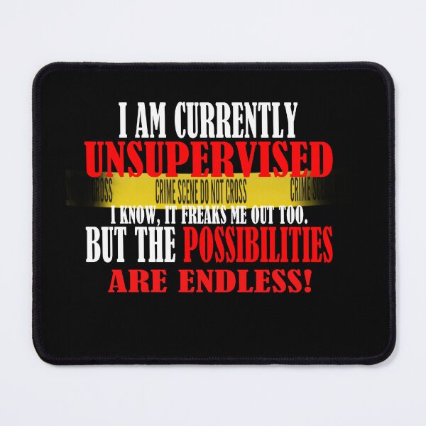 Item preview, I Am Currently Unsupervised designed and sold by david parry.