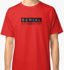 Serial Podcast Classic T-Shirt