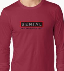 Serial Podcast Long Sleeve T-Shirt