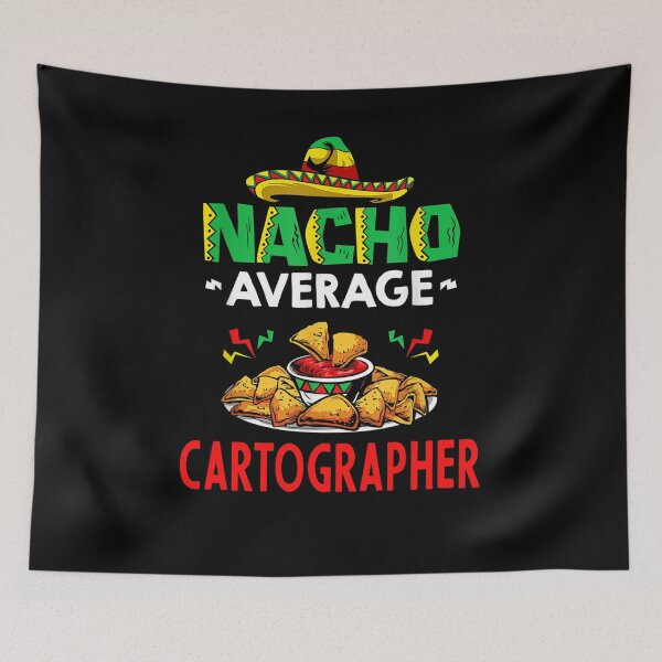 Item preview, Nacho Average cartographer Shirt, Funny cartographer Shirt, Gift For cartographer, Cinco De Mayo Shirt, cartographer Christmas Fathers day Gift designed and sold by xlnv.