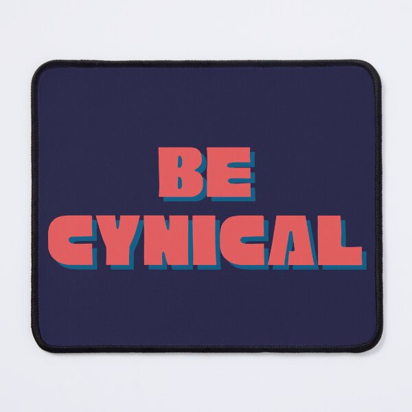 Item preview, Bold 3D Be Cynical designed and sold by Pink Ribbon.