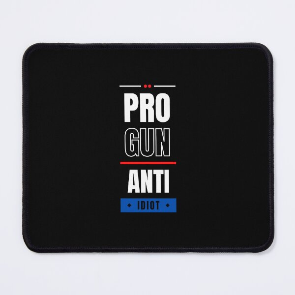 Item preview, Pro Gun Anti Idiot designed and sold by Pixelish.