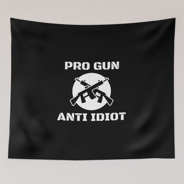 Item preview, Pro Gun Anti Idiot designed and sold by Pixelish.