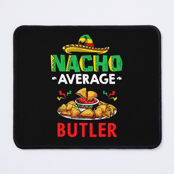 Item preview, Nacho Average butler Shirt, Funny butler Shirt, Gift For butler, Cinco De Mayo Shirt, butler Christmas Fathers day Gift designed and sold by xlnv.