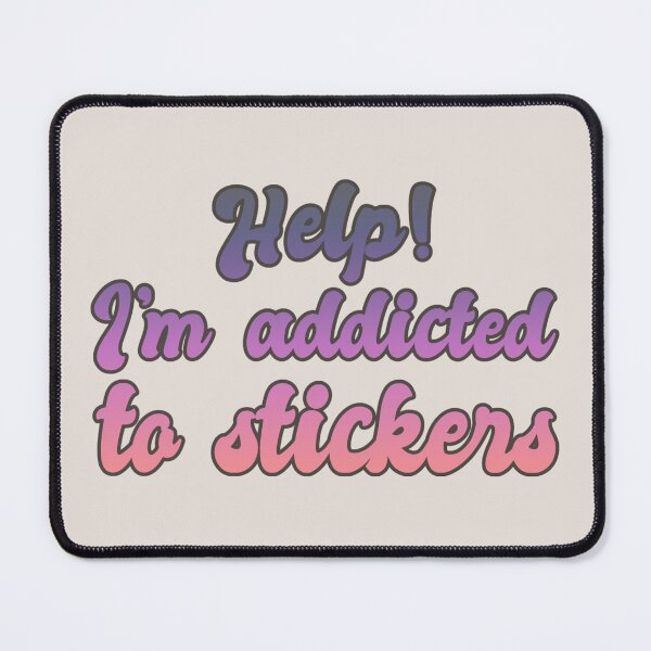 Item preview, Pastel Help! I'm Addicted To Stickers, Fun Slogan For Sticker Lovers designed and sold by TrulyEpoque.
