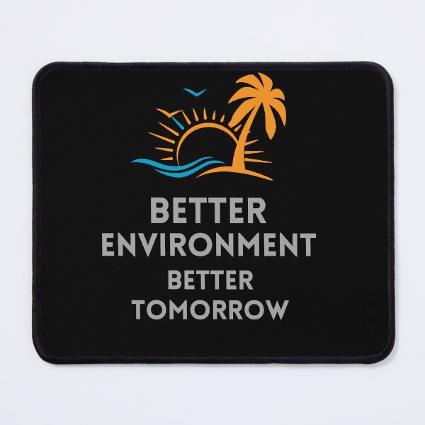 Item preview, Better Environment Better Tomorrow Graphic Shirt designed and sold by WilkDesign.