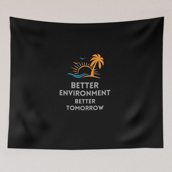 Item preview, Better Environment Better Tomorrow Graphic Shirt designed and sold by WilkDesign.
