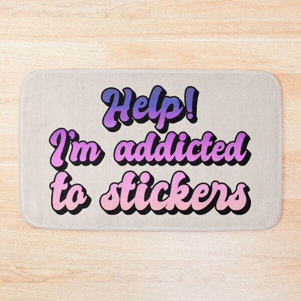 Item preview, Fun Slogan Help! I'm Addicted To Stickers, Great For Sticker Lovers designed and sold by TrulyEpoque.