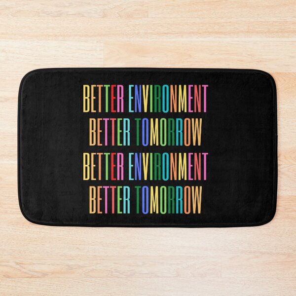 Item preview, Better Environment Better Tomorrow Graphic Shirt designed and sold by WilkDesign.