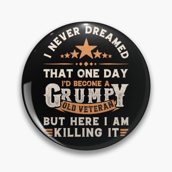 Item preview, I never dreamed Id become a grumpy old veteran - Old Man Grandpa Funny Vintage designed and sold by Creativy.