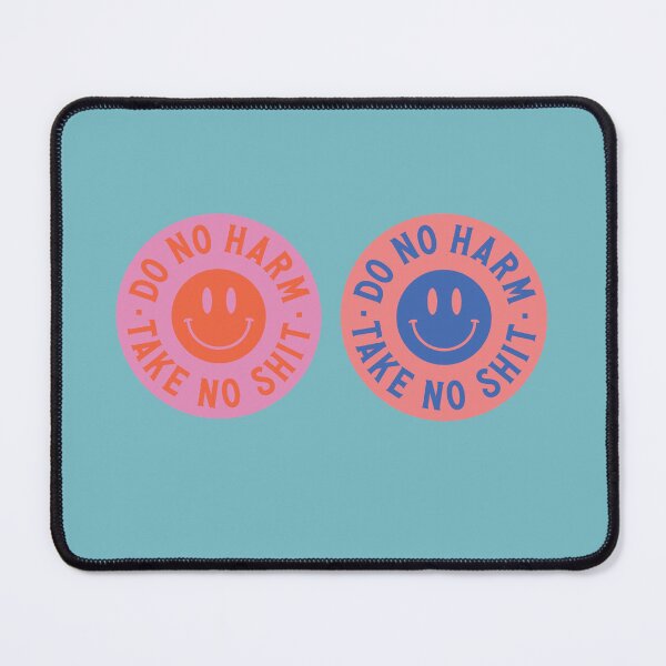 Item preview, Do No Harm Take No Shit designed and sold by terriaprill8.