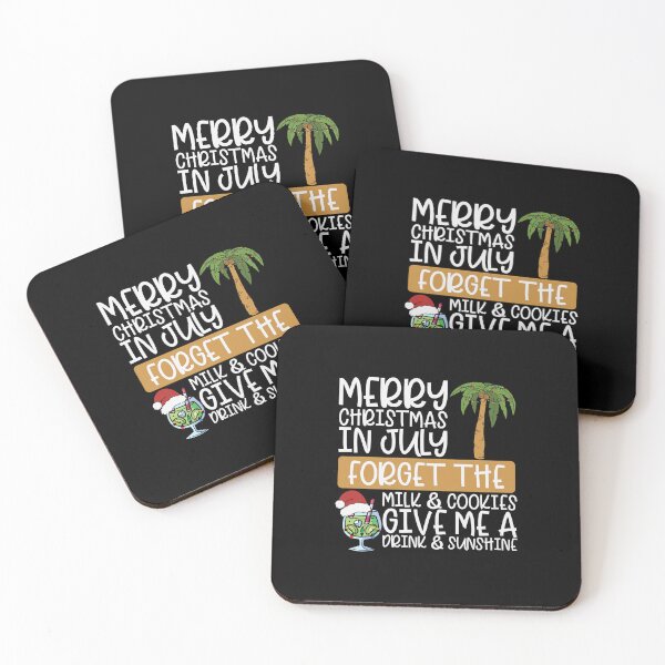 Item preview, Merry Christmas In July, Forget The Milk And Cookies Give Me A Drink And Sunshine designed and sold by Shirtflyer.