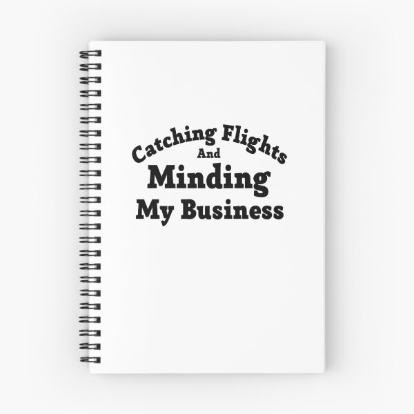 Item preview, Catching Flights And Minding My Business designed and sold by jamwind.