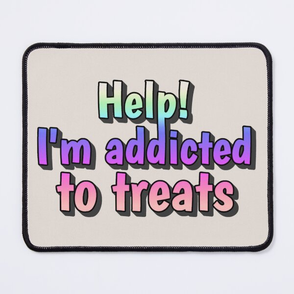 Item preview, Rainbow Fun Slogan Help! I'm Addicted To Treats, Great For Treat Lovers designed and sold by TrulyEpoque.