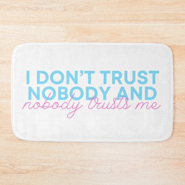 Item preview, Taylor Swift ‘i don’t trust nobody and nobody trusts me’ designed and sold by Sarah Swiftie.