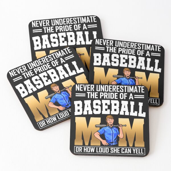 Item preview, NEVER UNDERESTIMATE THE PRIDE OF A BASEBALL MOM OR HOW LOUD SHE CAN YELL designed and sold by lukas69graphic.