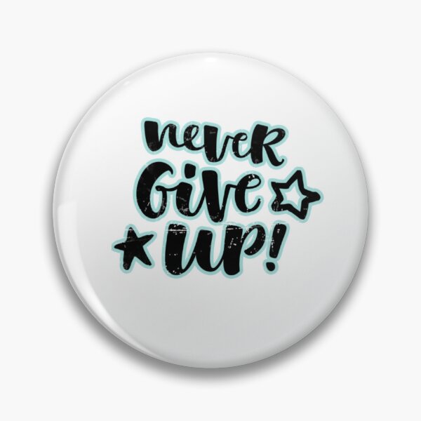 Item preview, Never give up  designed and sold by Zokastor3.