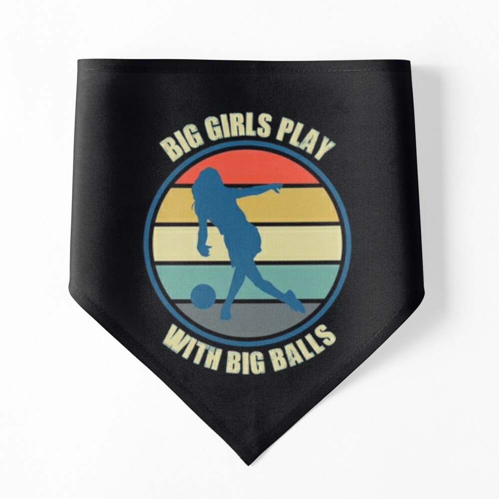 Big girls play with big balls