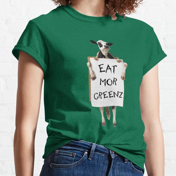 Eat Mor Greenz Classic T-Shirt