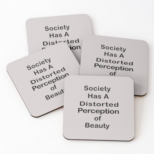 Item preview, Society Has A Distorted Perception of Beauty designed and sold by Souna's  Store.