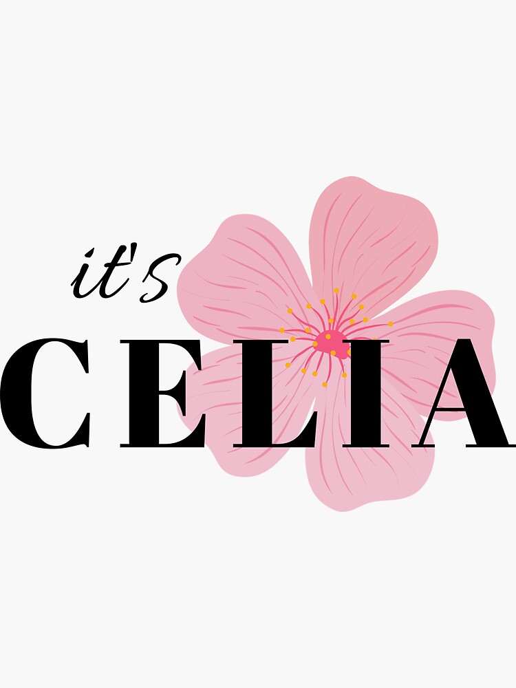 "It's Celia Celia name" Sticker for Sale by NamesStore1 Redbubble
