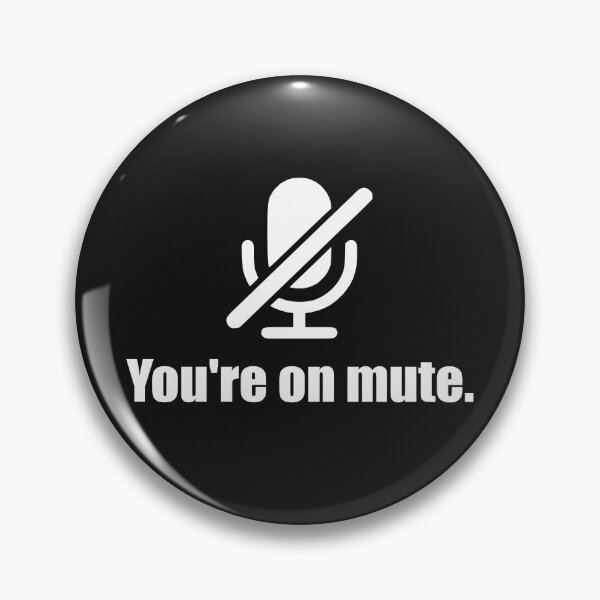 Item preview, mute funny quote designed and sold by Ashtreemeadow.