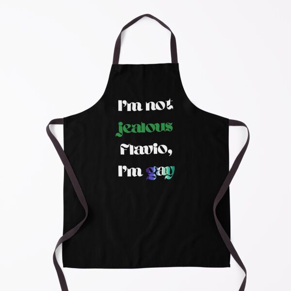 Item preview, I'm not jealous Flavio I'm gay (mlm) designed and sold by JumpinJacks.