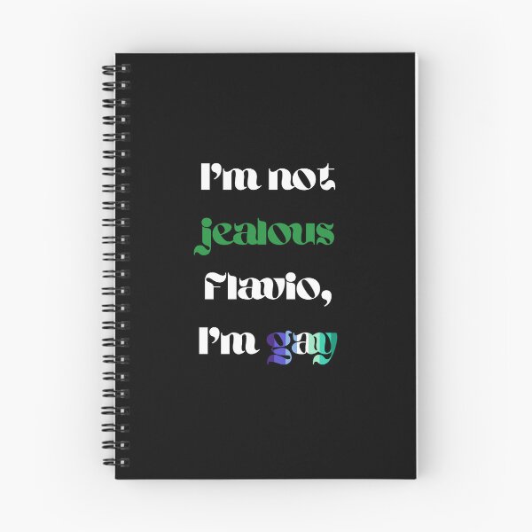 Item preview, I'm not jealous Flavio I'm gay (mlm) designed and sold by JumpinJacks.