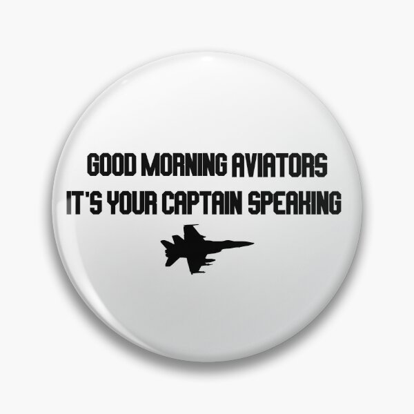 Item preview, good morning aviators it's your captain speaking  designed and sold by LannisterOnMars.