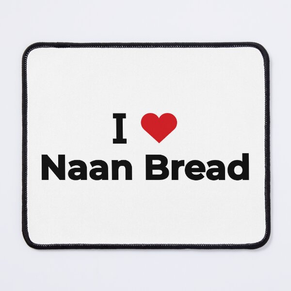 Item preview, I love Naan Bread designed and sold by Moyanana.