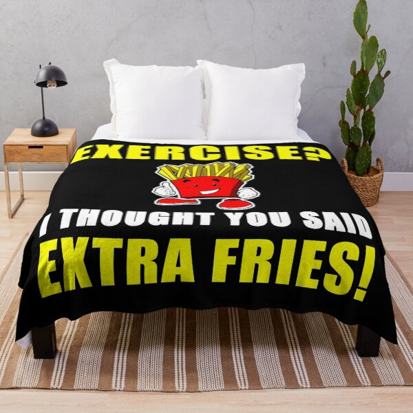 Item preview, EXERCISE? I THOUGHT YOU SAID EXTRA FRIES! Funny designed and sold by tsse.