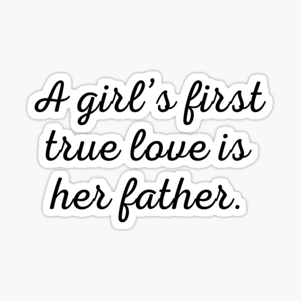 be-your-daughter-s-first-love-and-she-will-never-settle-for-less-her