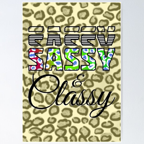 Item preview, Sassy & Classy Leopard Print Text Attitude Phrase BLACK designed and sold by CRHPOD20.