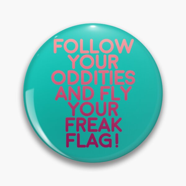 Item preview, fly your freak flag!   designed and sold by MindpopCo.