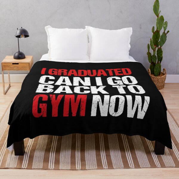 Item preview, I Graduated Can I Go Back To Gym Now designed and sold by SheIsAQueen.