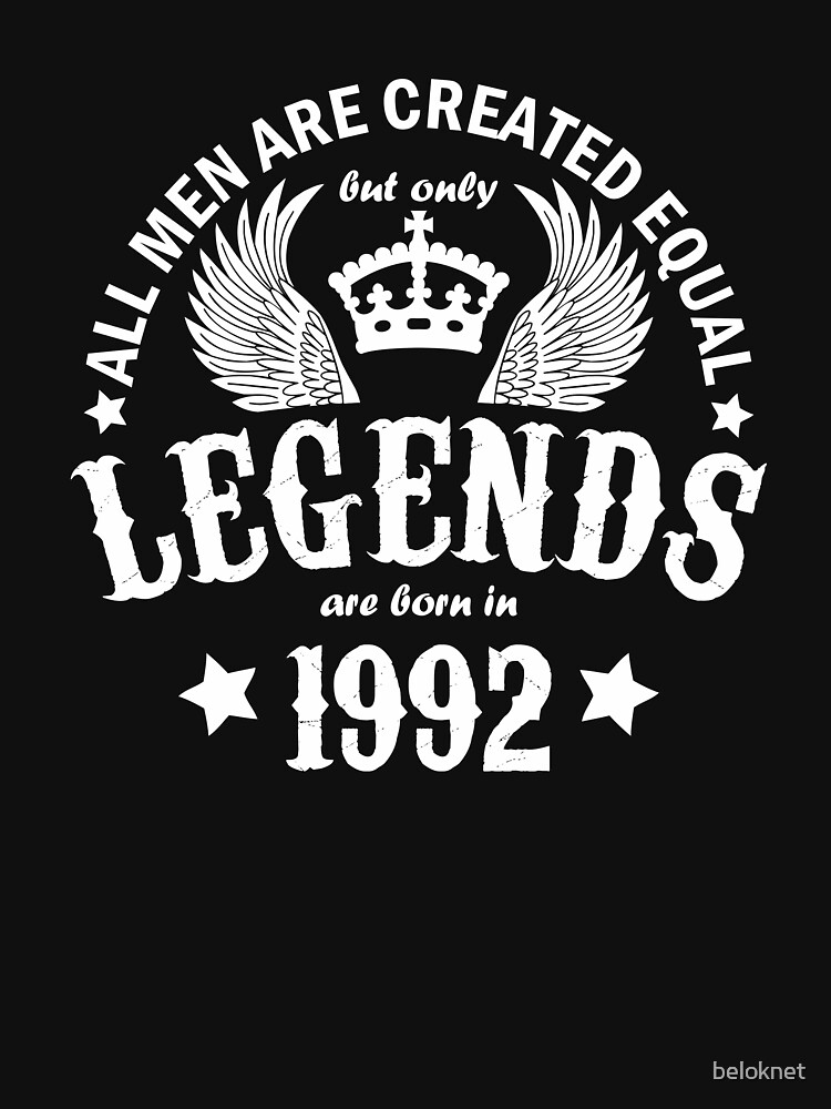 Legends are Born in 1992 by beloknet