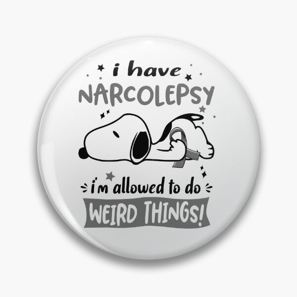 Item preview, I Have Narcolepsy I Am Allowed To Do WEIRD THINGS!  designed and sold by Wlsnpeggy.