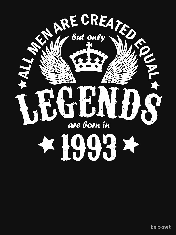 Legends are Born in 1993 by beloknet