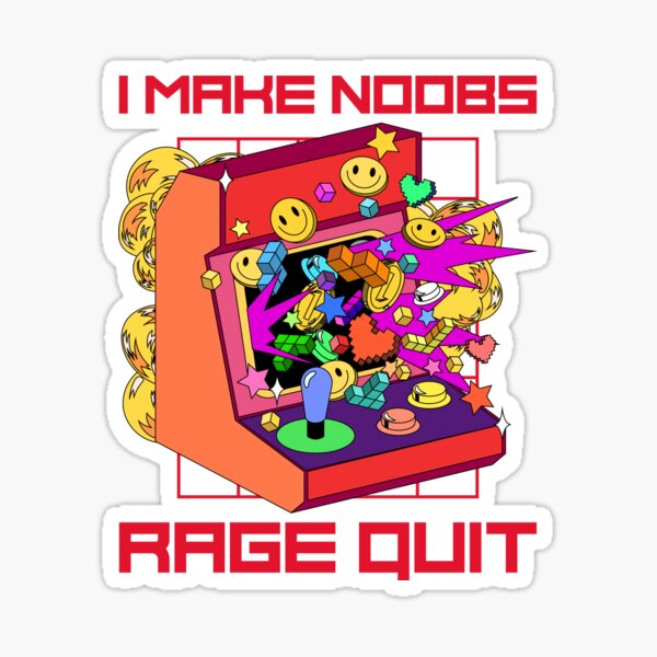 I make noobs rage quit Sticker for Sale by RedaDHB