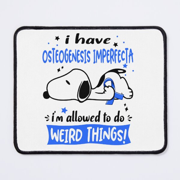 Item preview, I Have Osteogenesis Imperfecta I Am Allowed To Do WEIRD THINGS!  designed and sold by Wlsnpeggy.