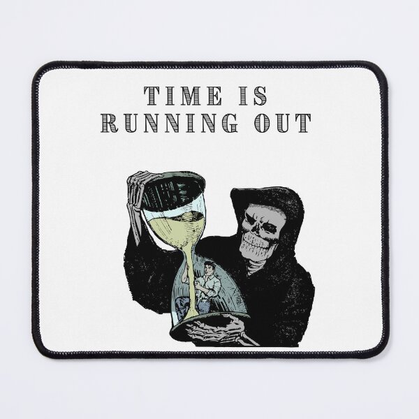 Item preview, Time is running out. designed and sold by FloridaKeys1984.