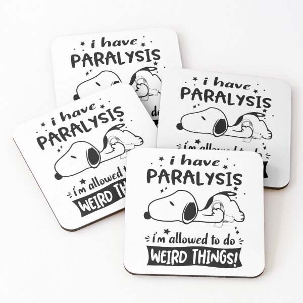 Item preview, I Have Paralysis I Am Allowed To Do WEIRD THINGS!  designed and sold by Wlsnpeggy.