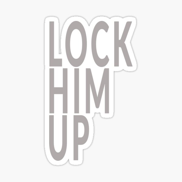 Vista previa del artículo con la obra «#lockhimup Lock it up», diseñado y vendido por leftwingswag.