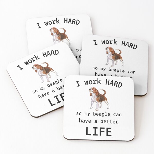 Item preview, I work hard so my beagle can have a better life designed and sold by Oreo2020 Creations.