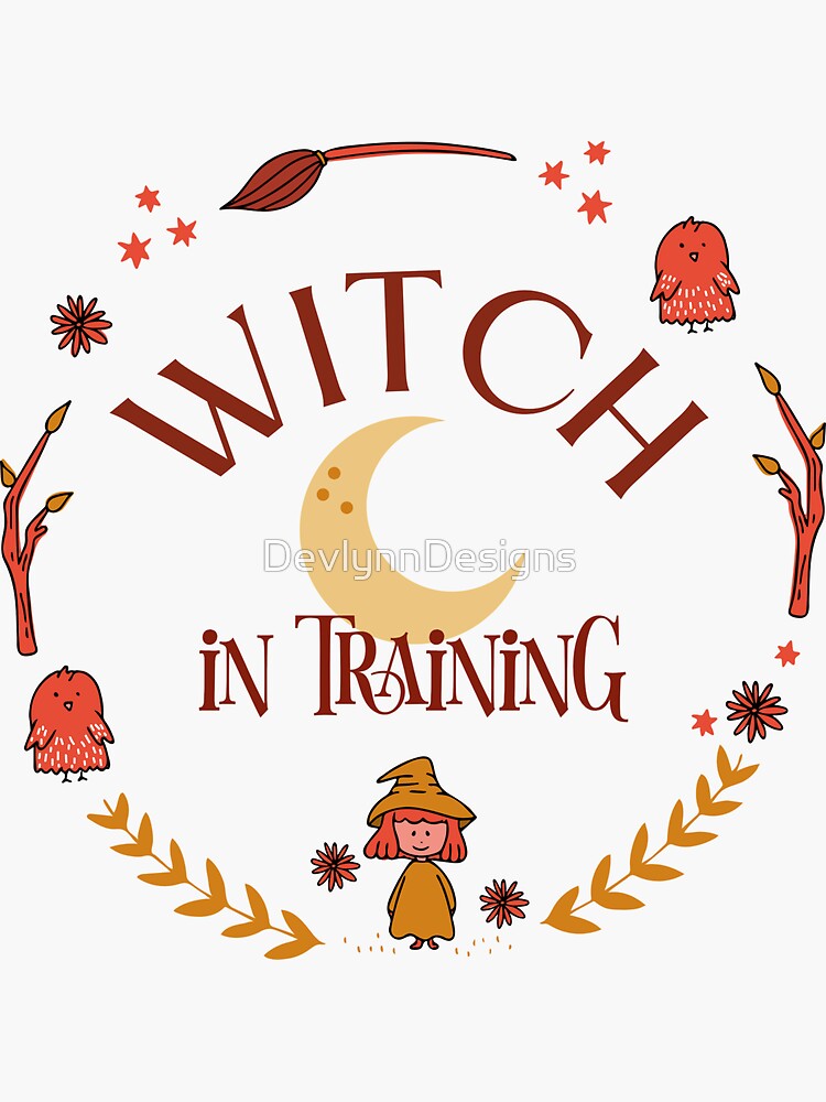 Witch In Training Fun Witch Sticker For Sale By Devlynndesigns Redbubble 