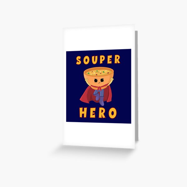 Souper Hero Greeting Card
