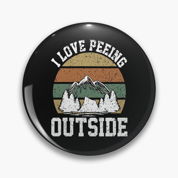 Item preview, I Love Peeing Outside Hiking Lover Funny Camping Gift designed and sold by SharpThreadZ.