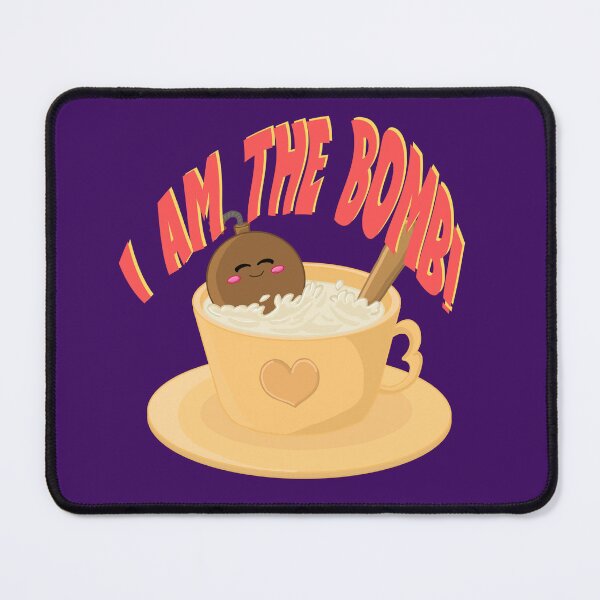 Item preview, I am the Bomb designed and sold by ClmsyStudio.
